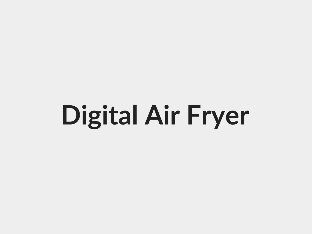 Digital air fryer for home kitchens